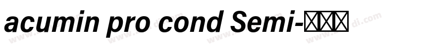 acumin pro cond Semi字体转换 acumin pro cond Semi字体转换
